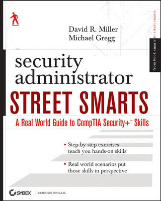 Security Administrator Street Smarts - David J. Miller, Michael C. Gregg