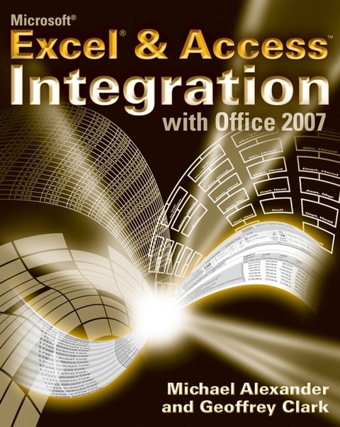 Microsoft Excel and Access Integration - Michael Alexander, Geoffrey Clark