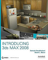 Introducing 3ds Max 2008 - Dariush Derakhshani, Randi L. Derakhshani