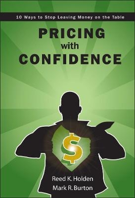 Pricing with Confidence – 10 Ways to Stop Leaving Money on the Table - RK Holden