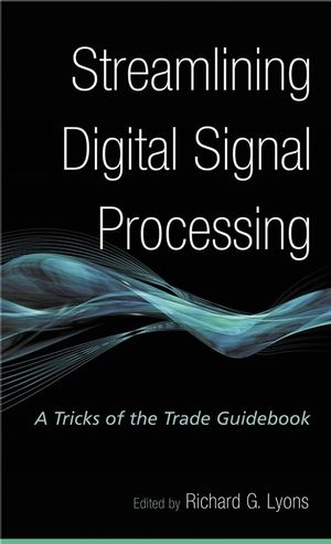 Streamlining Digital Signal Processing - RG Lyons