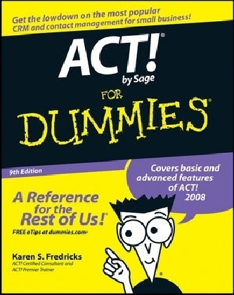 ACT! by Sage For Dummies - Karen S. Fredricks