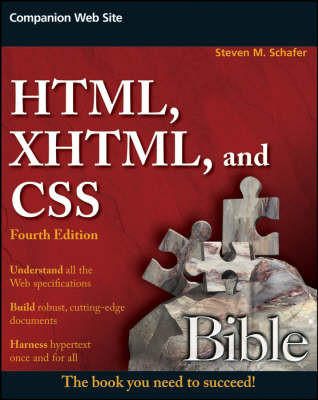 HTML, XHTML, and CSS Bible - Steven M. Schafer, Bryan Pfaffenberger