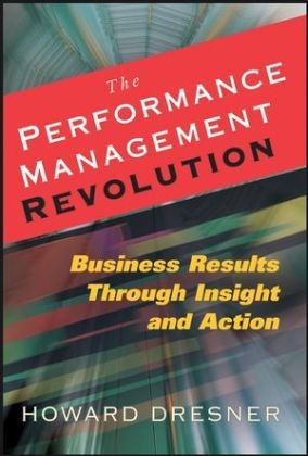 The Performance Management Revolution - Howard Dresner