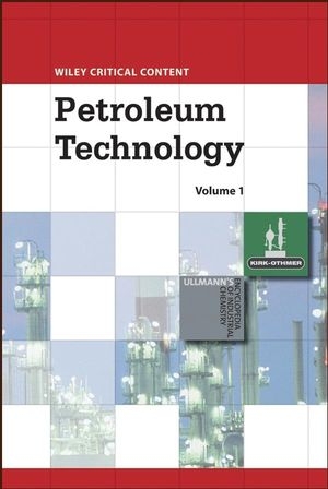 Wiley Critical Content: Petroleum Technology, 2 Volume Set -  Wiley