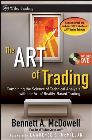 The ART of Trading - Bennett A. McDowell