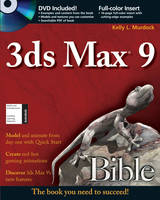 3ds Max 9 Bible - Kelly L. Murdock