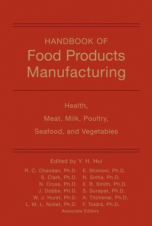 Handbook of Food Products Manufacturing, Volume 2 - 