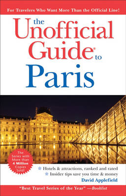 The Unofficial Guide to Paris - David Applefield