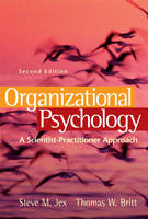 Organizational Psychology - Steve M. Jex, Thomas W. Britt