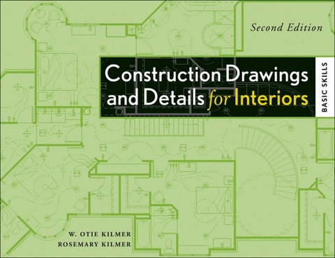 Construction Drawings and Details for Interiors - Rosemary Kilmer, W. Otie Kilmer