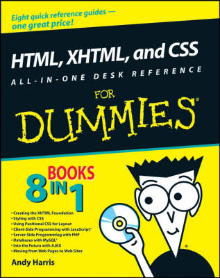 HTML, XHTML, and CSS All-in-one Desk Reference For Dummies - Andy Harris, Chris McCulloh