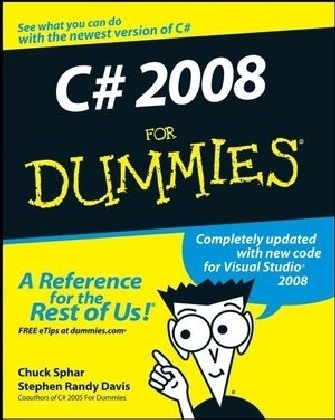 C# 2008 For Dummies - Stephen R. Davis, Chuck Sphar