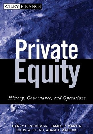 Private Equity - Harry Cendrowski, James P. Martin, Louis W. Petro, Adam A. Wadecki