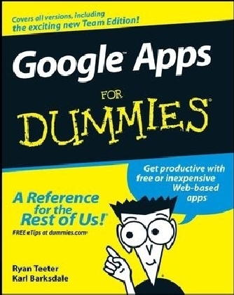 Google Apps For Dummies - Ryan Teeter, Karl Barksdale