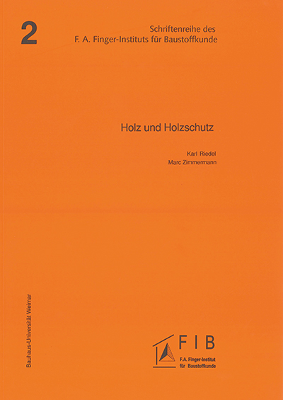 Holz und Holzschutz - Karl Riedel, Marc Zimmermann