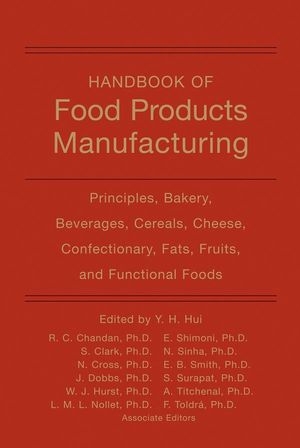 Handbook of Food Products Manufacturing, Volume 1 - 