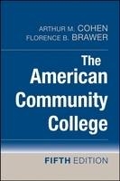 The American Community College - Arthur M. Cohen, Florence B. Brawer