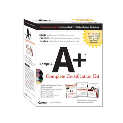 CompTIA A+ Complete Certification Kit - Quentin Docter, Emmett Dulaney, Toby Skandier, James Pyles