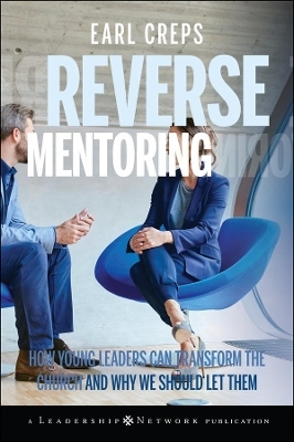 Reverse Mentoring - Earl Creps