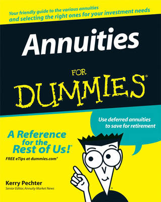 Annuities For Dummies - Kerry Pechter