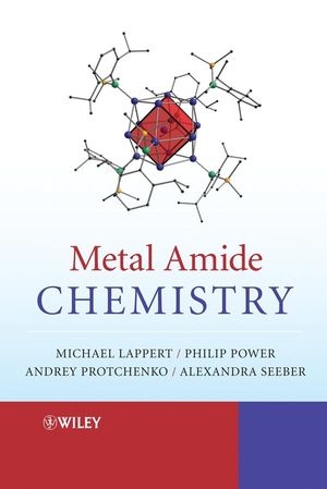 Metal Amide Chemistry - Michael Lappert, Andrey Protchenko, Philip P. Power, Alexandra Seeber