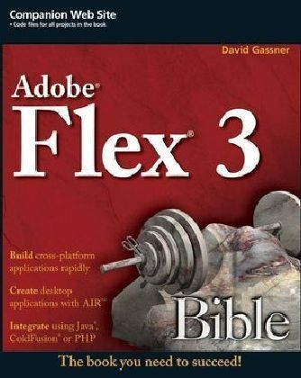 Flex 3 Bible - David Gassner