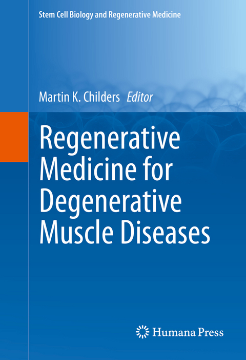 Regenerative Medicine for Degenerative Muscle Diseases - 