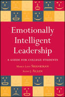 Emotionally Intelligent Leadership - Marcy L. Shankman, Scott J. Allen