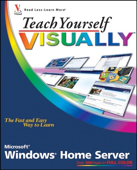 Teach Yourself Visually Windows Home Server - Paul McFedries