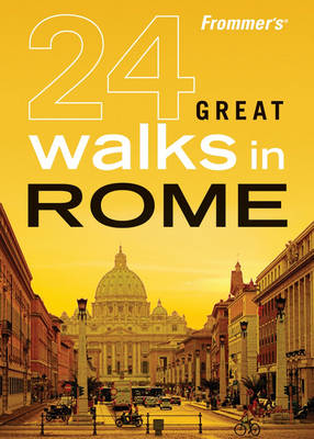 Frommer's 24 Great Walks in Rome -  British Automobile Association