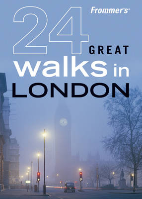 Frommer's 24 Great Walks in London -  British Automobile Association