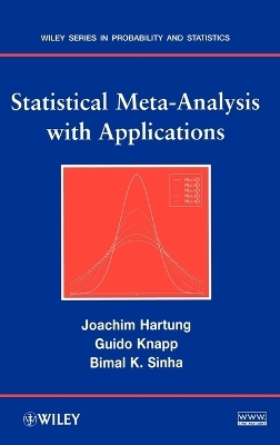 Statistical Meta-Analysis with Applications - Joachim Hartung, Guido Knapp, Bimal K. Sinha