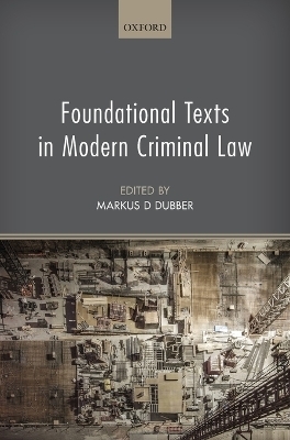 Foundational Texts in Modern Criminal Law - 