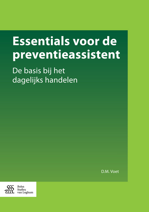 Essentials voor de preventieassistent -  D.M. Voet