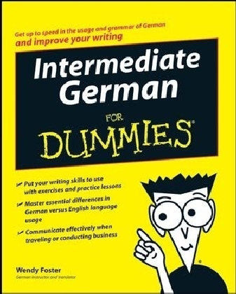 Intermediate German For Dummies - W Foster