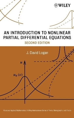 An Introduction to Nonlinear Partial Differential Equations - J. David Logan