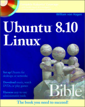 Ubuntu 8.10 Linux Bible - William Von Hagen