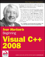 Ivor Horton's Beginning Visual C++ 2008 - Ivor Horton