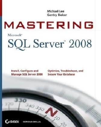 Mastering SQL Server 2008 - Michael Lee, Gentry Bieker