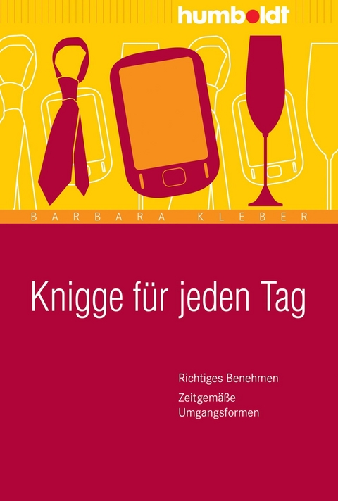 Knigge für jeden Tag - Barbara Kleber