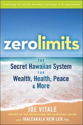 Zero Limits - Joe Vitale, Ihaleakala Hew Len