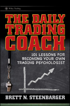 The Daily Trading Coach - Brett N. Steenbarger