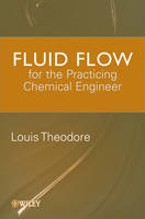 Fluid Flow for the Practicing Chemical Engineer - James Patrick Abulencia, Louis Theodore