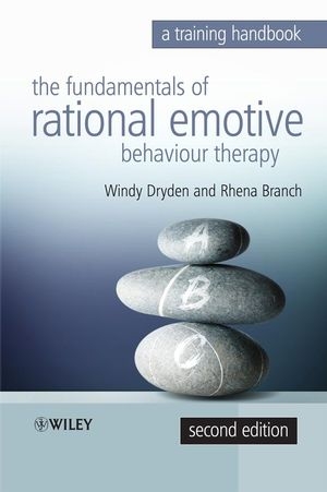 Fundamentals of Rational Emotive Behaviour Therapy - Windy Dryden, Rhena Branch