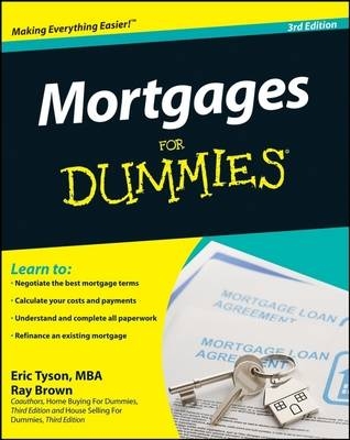 Mortgages for Dummies, Third Edition - Eric Tyson, Ray Brown