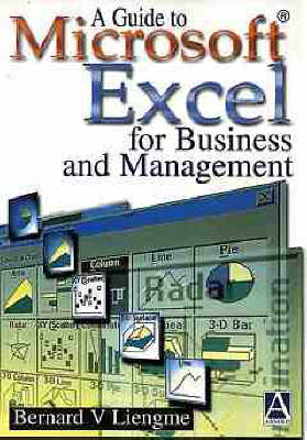 A Guide to Microsoft Excel for Business and Manage Ment -  Liengme