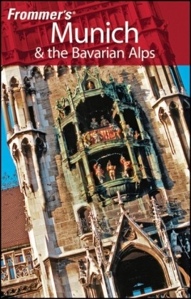 Frommer's Munich and the Bavarian Alps - Darwin Porter, Danforth Prince