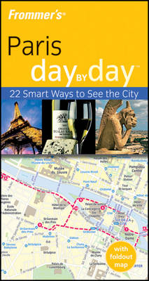 Frommer's Paris Day by Day - Anna E. Brooke