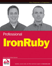 Professional IronRuby - Aaron Junod, Robert Bazinet, Dan Bernier